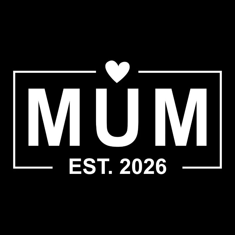 Mum Est. 2026 