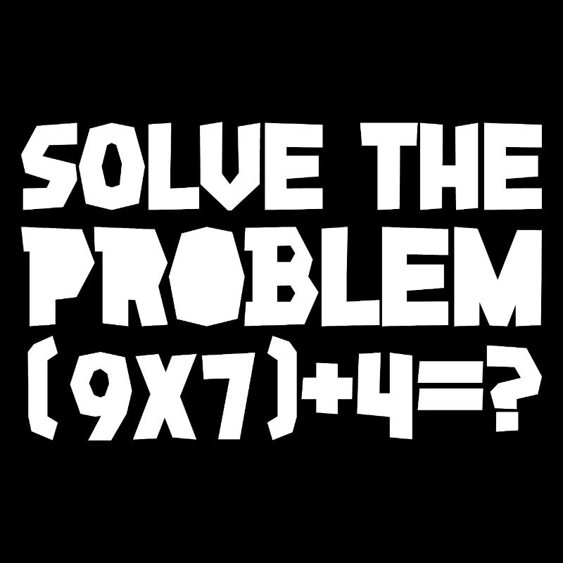 67 - Sixty Seven Number 67 Six Seven Solve Math