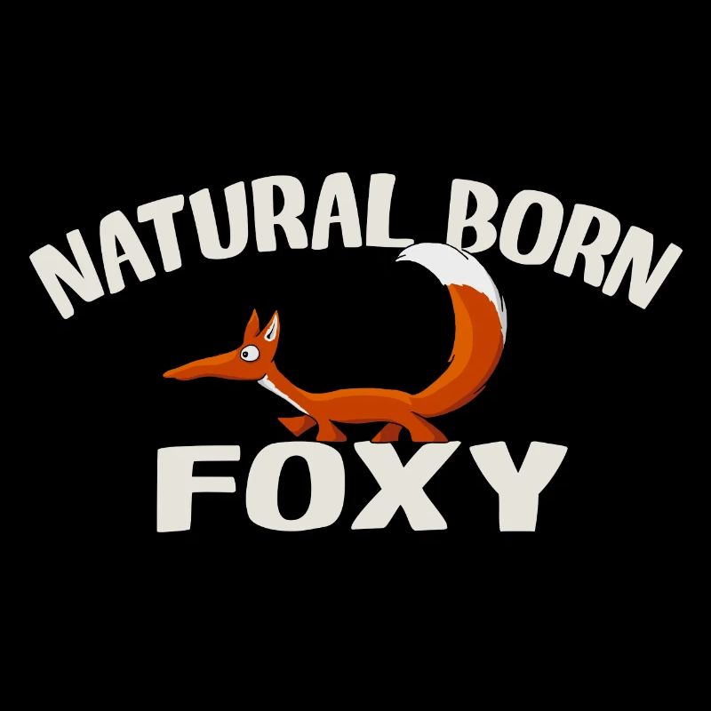 fox Foxy naturel né cadeau vraiment Foxy