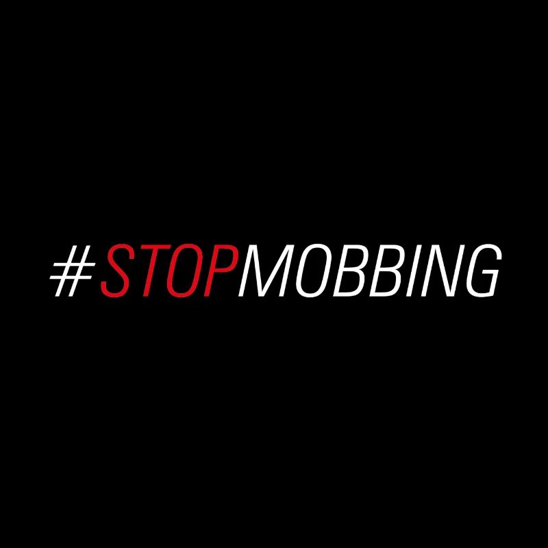 Stop Mobbing