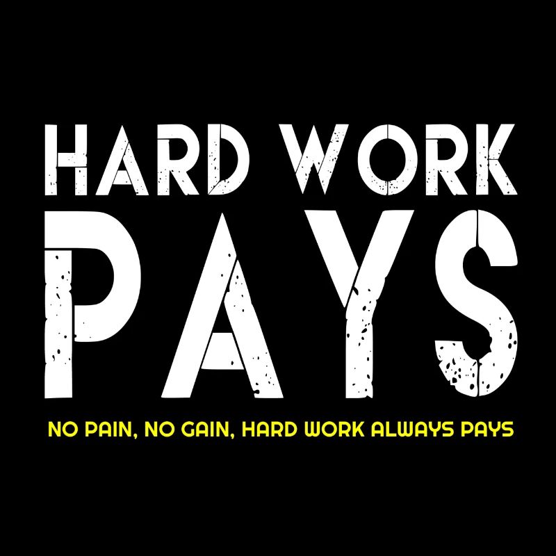 Hard Work Pays, Hard Work Pays citations, citation célèbre