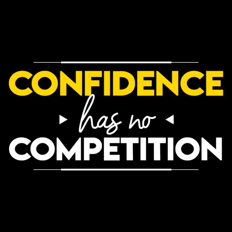 Confidence has no competition