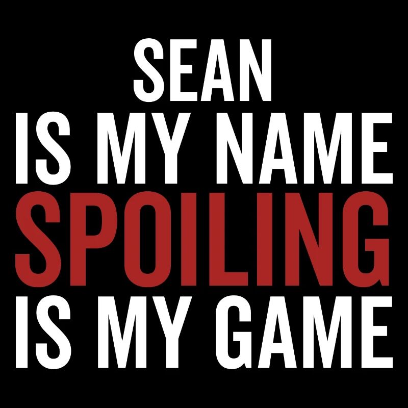 Sean est mon nom Spoiling est mon jeu
