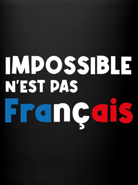 impossible n'est pas français