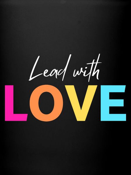 Lead with LOVE