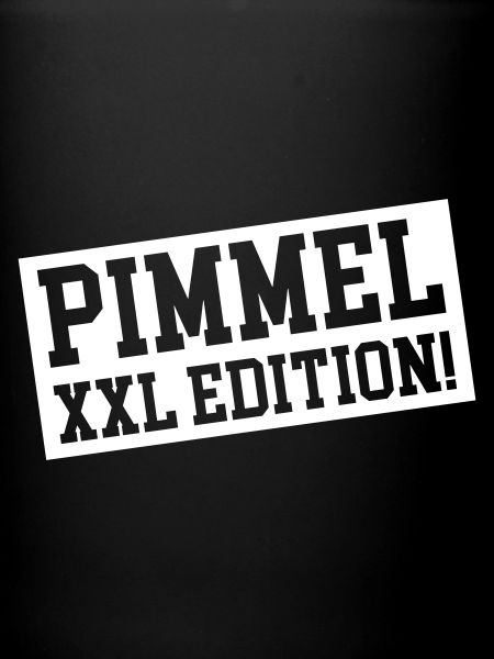 Pimmel XXL Édition
