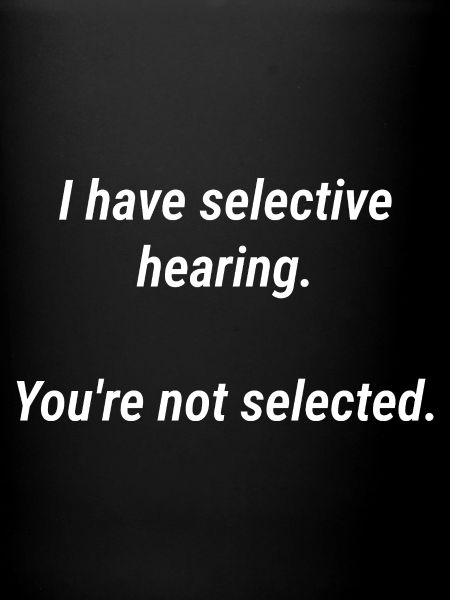 Selective Hearing Tee