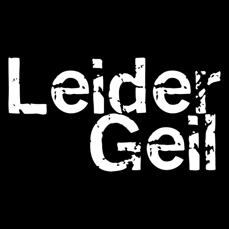 Leider Geil