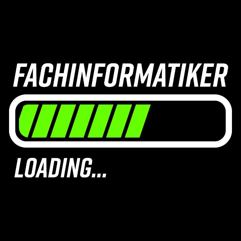 Fachinformatiker Beruf Loading Ladebalken Geschenk