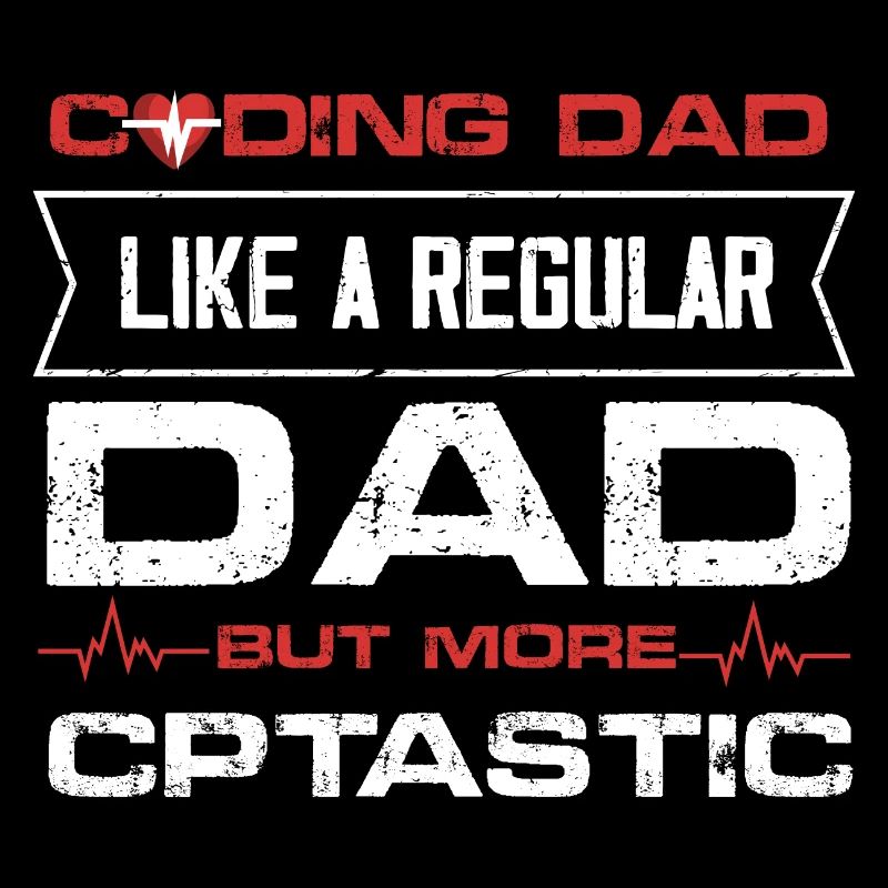 Coding Dad like a regular dad but CPTastic