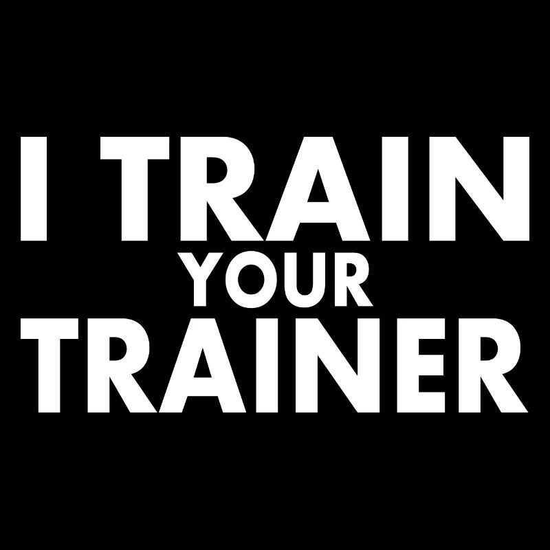I train your trainer