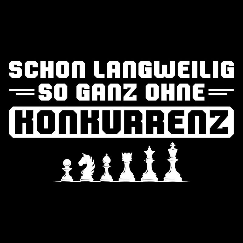 Schach Langweilig ohne Konkurrenz