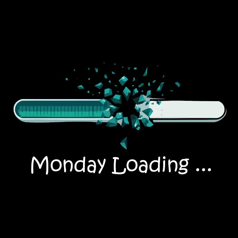 Monday Loading