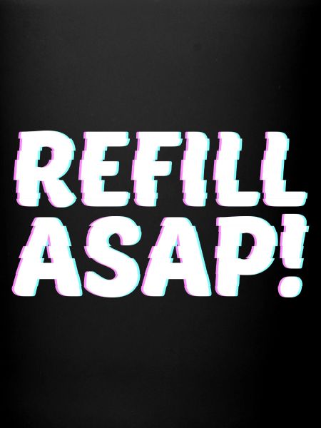 Refill Asap