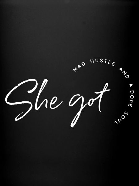 She Got Hustle
