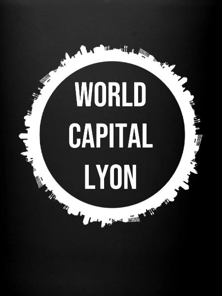 Welthauptstadt Lyon