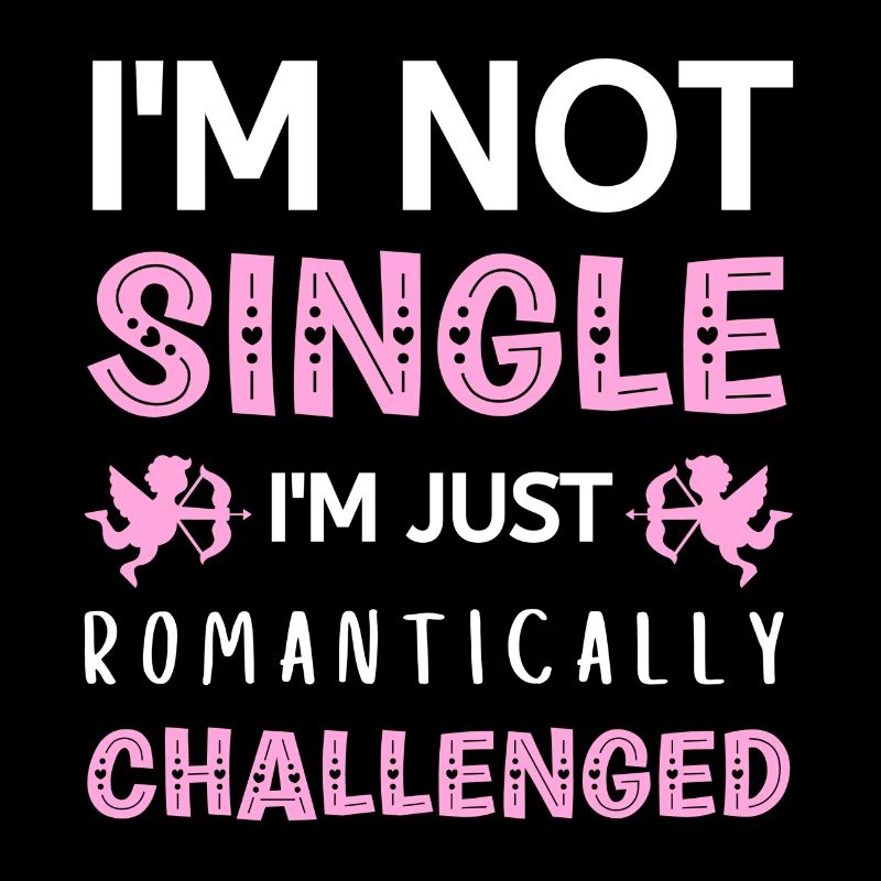 nicht Single, nur romantisch herausgeforderte VALENTINES