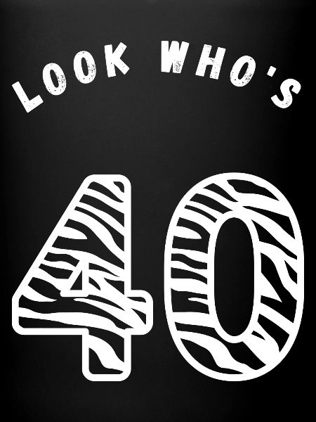 look who's 40