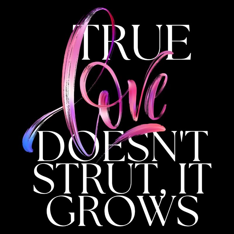 True Love Grows - Design