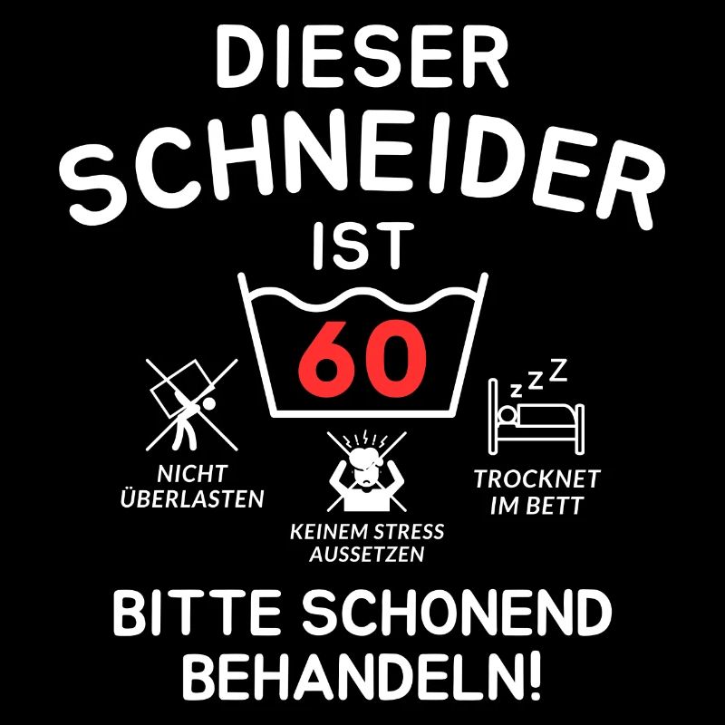 Dieser Schneider ist 60. Schonend behandeln