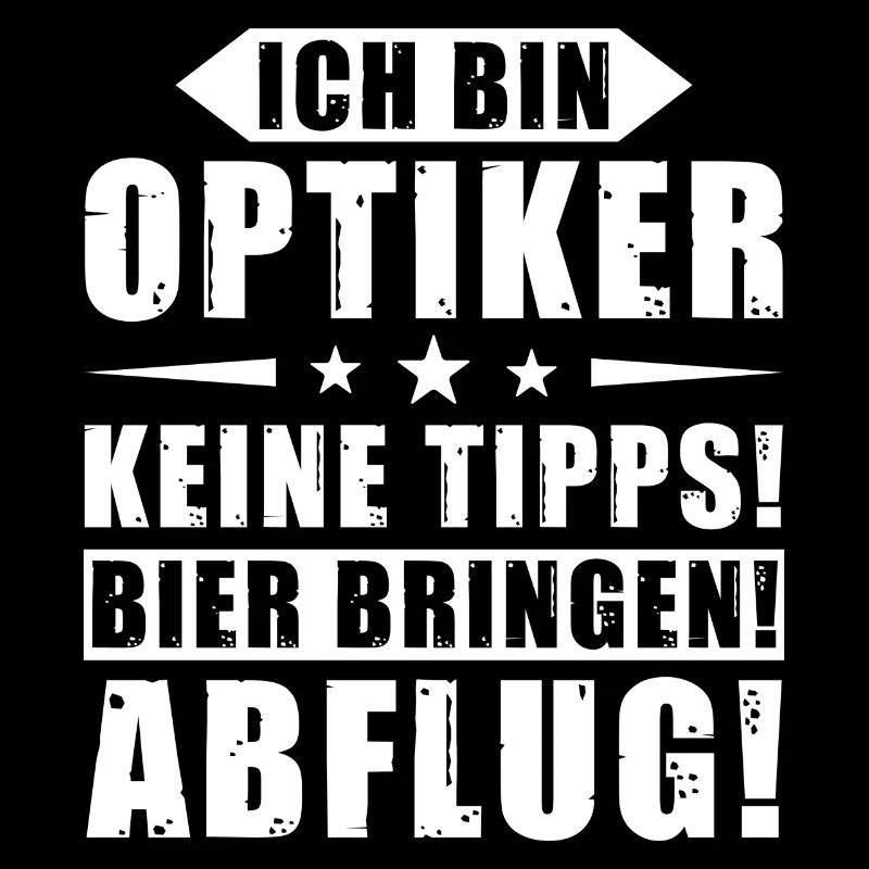 Ich bin Optiker - Keine Tipps! Bier bringen!