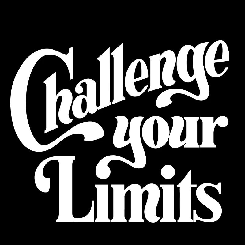 Challenge your Limits - Designed by KissingLetters