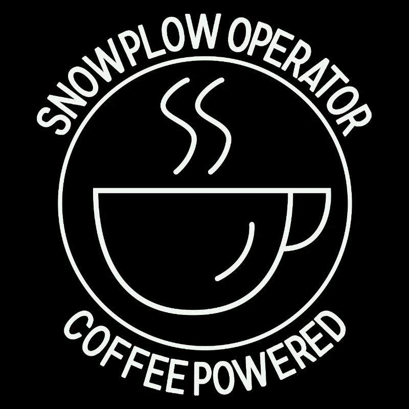 Snowplow Operator Coffee Powered Schneepflugfahrer