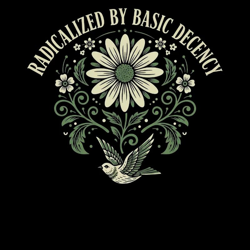 Radicalized By Basic Decency Quote Shirt Sticker