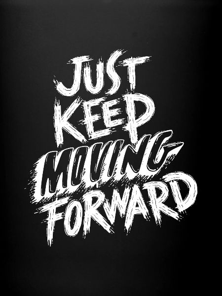 Continue simplement d’avancer