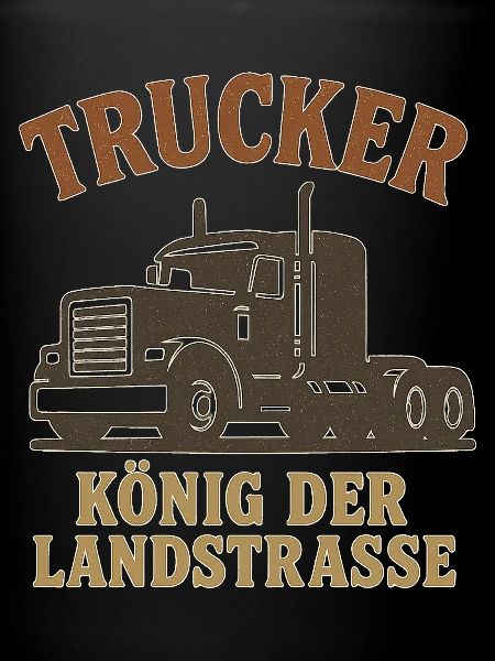 Trucker König der Landstraße