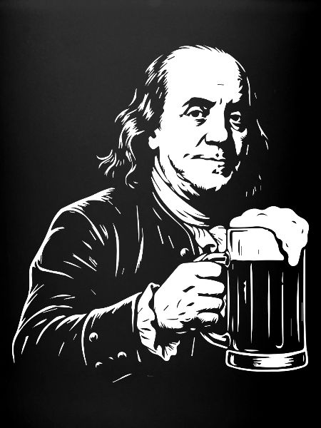 Benjamin Franklin drinking beer. 