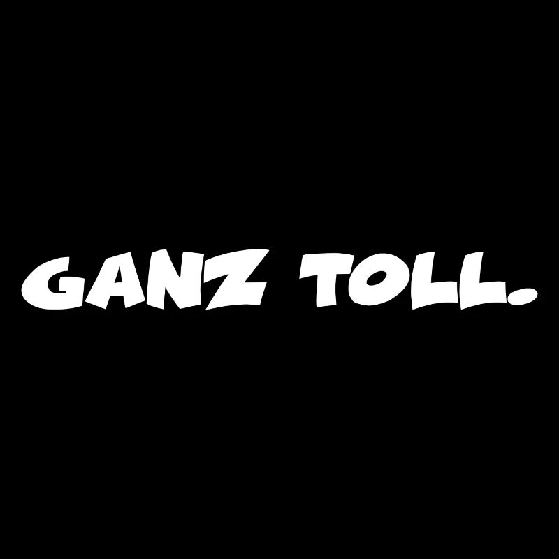 Ganz Toll / Cool