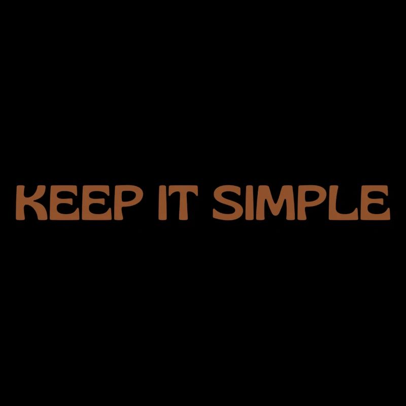 Keep it simple/Écriture /Motivation