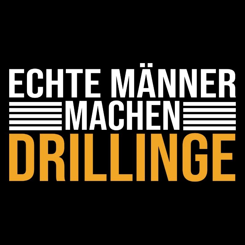 Echte Männer Machen Drillinge