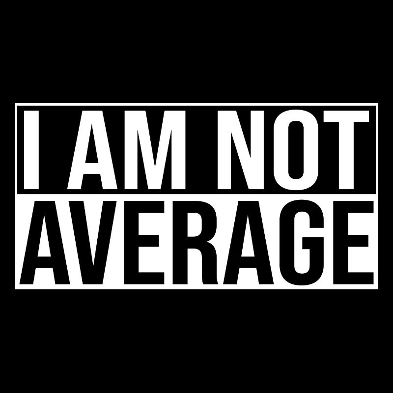 I Am Not Average