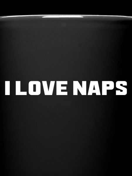 I Love Naps