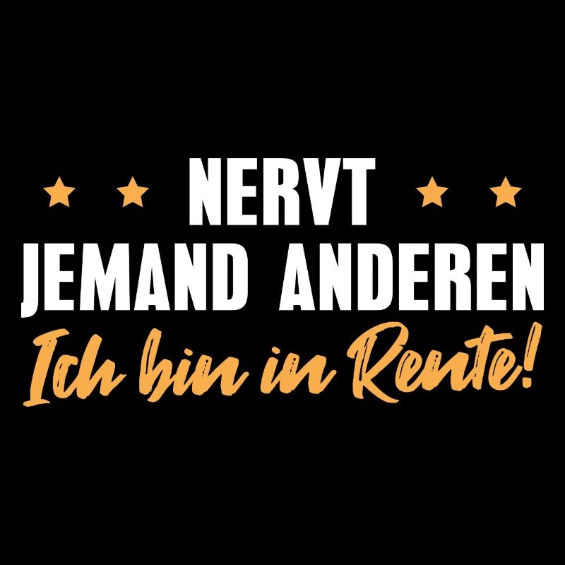 Rentner Ich bin in Rente Ruhestand Geschenk