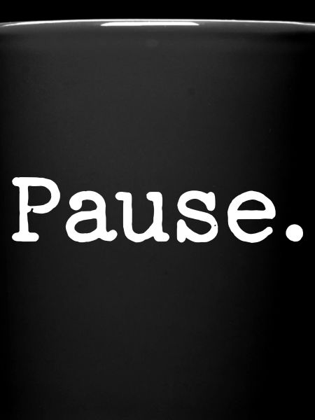 Pause.