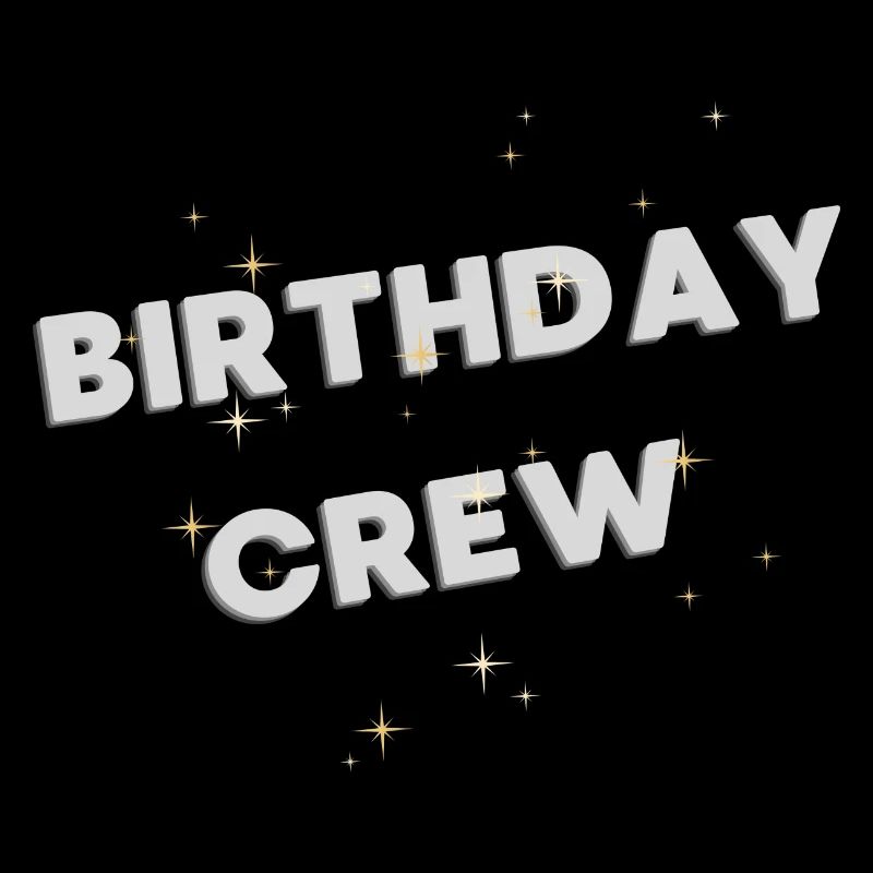 Birthday Crew