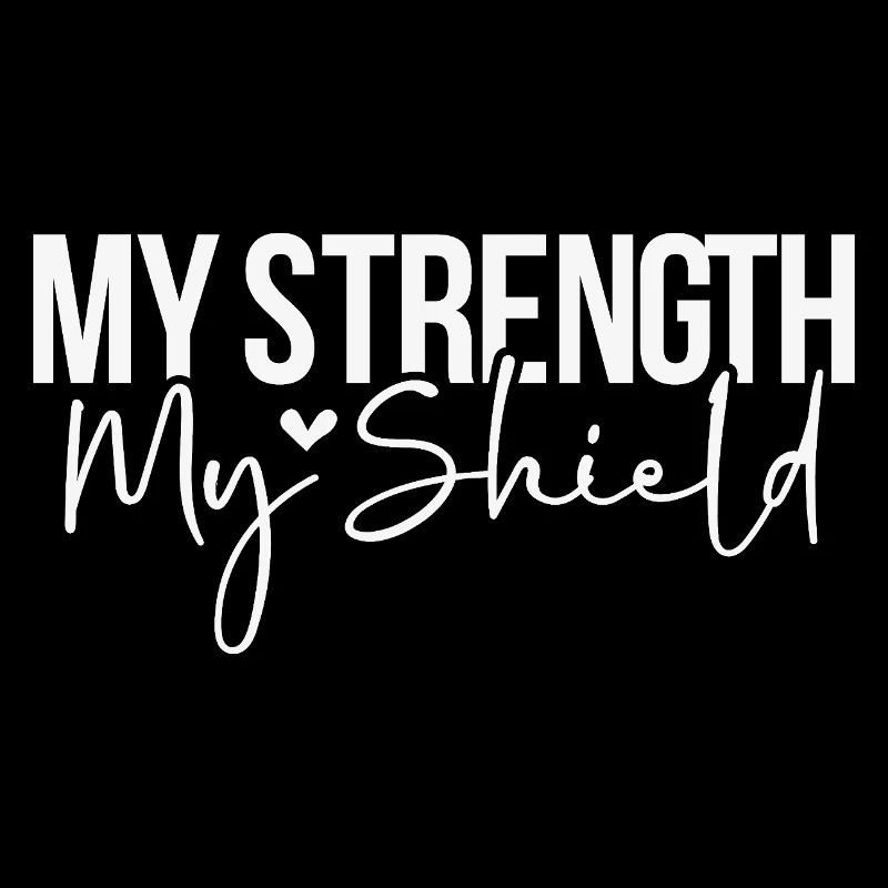 Ma force, mon bouclier