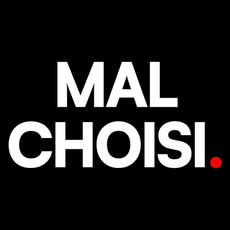Mal choisi