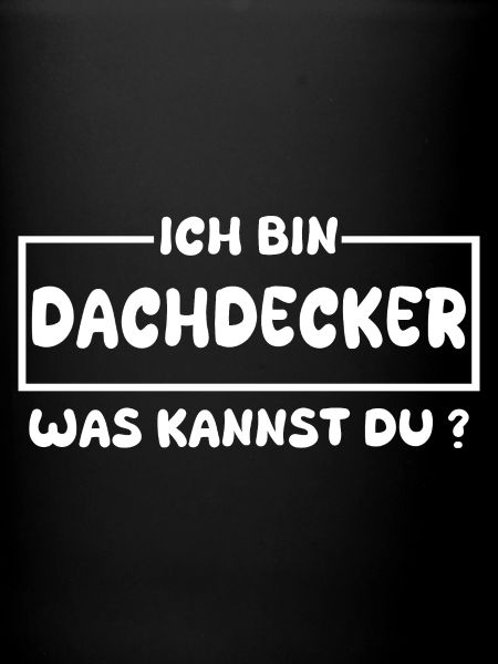 Dachdecker: Was kannst du?
