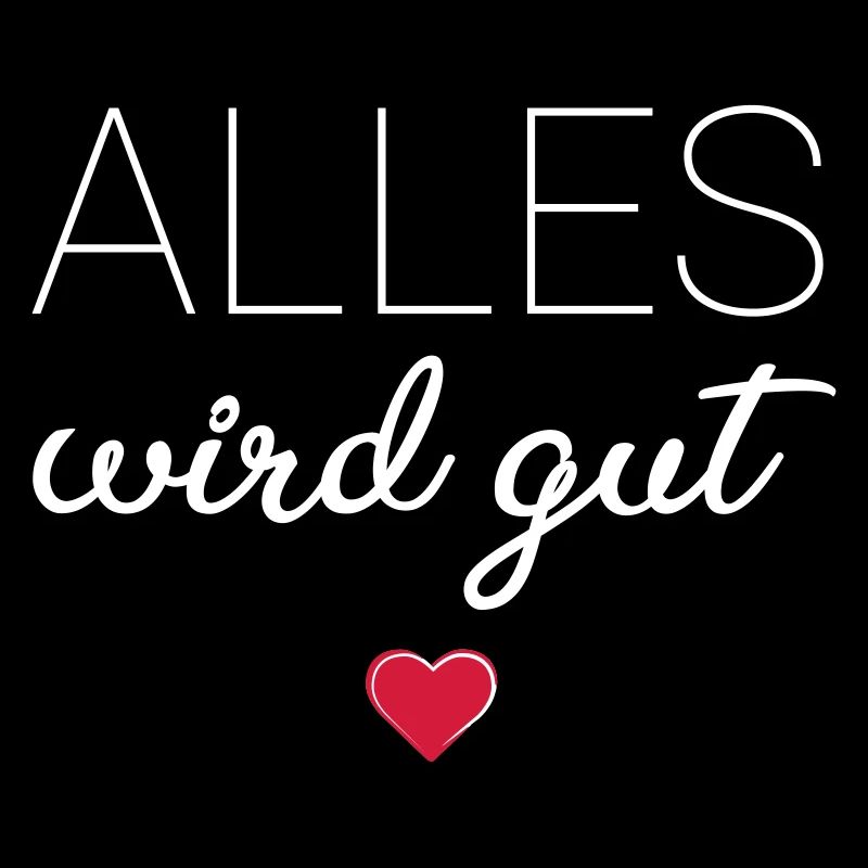 Alles wird gut