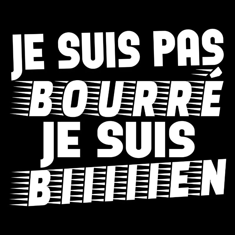 je suis pas bourré