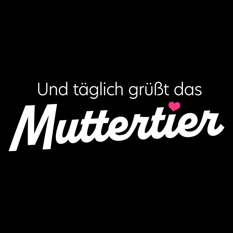 Und täglich grüßt das Muttertier - mit Farbwahl