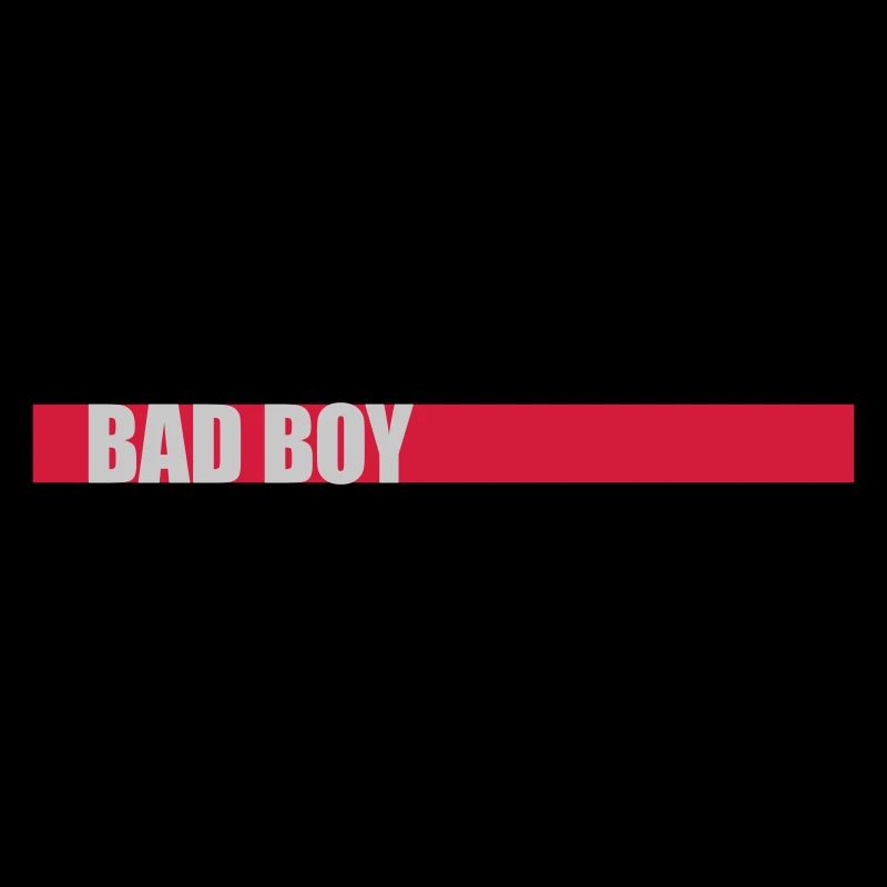 Spruch Bad Boy