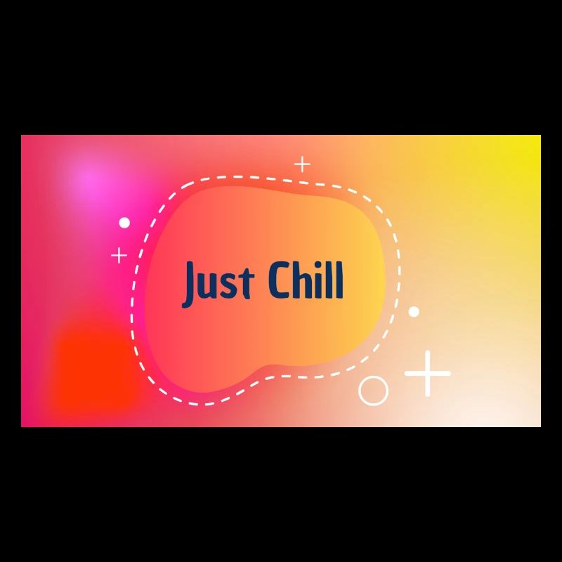 Just Chill