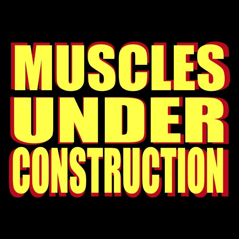 muscles under construction