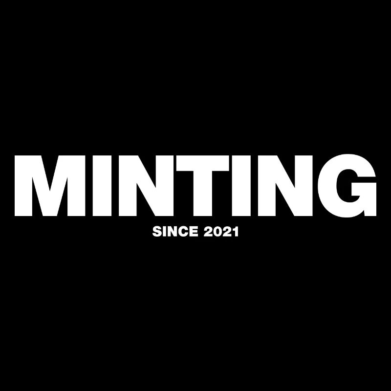 NFT Minting Since 2021 (white)