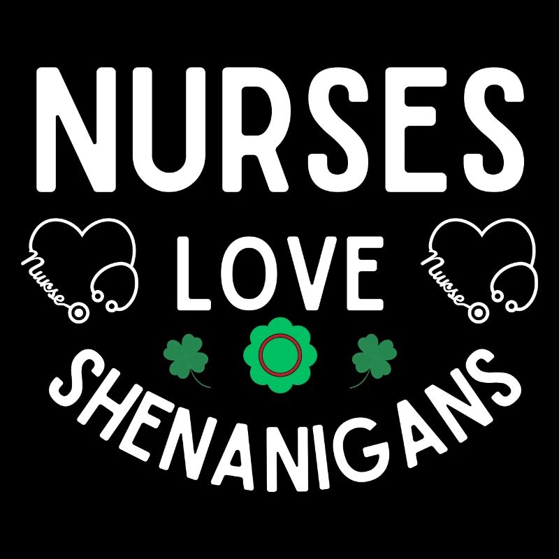 Nurses Love Shenanigans lovers